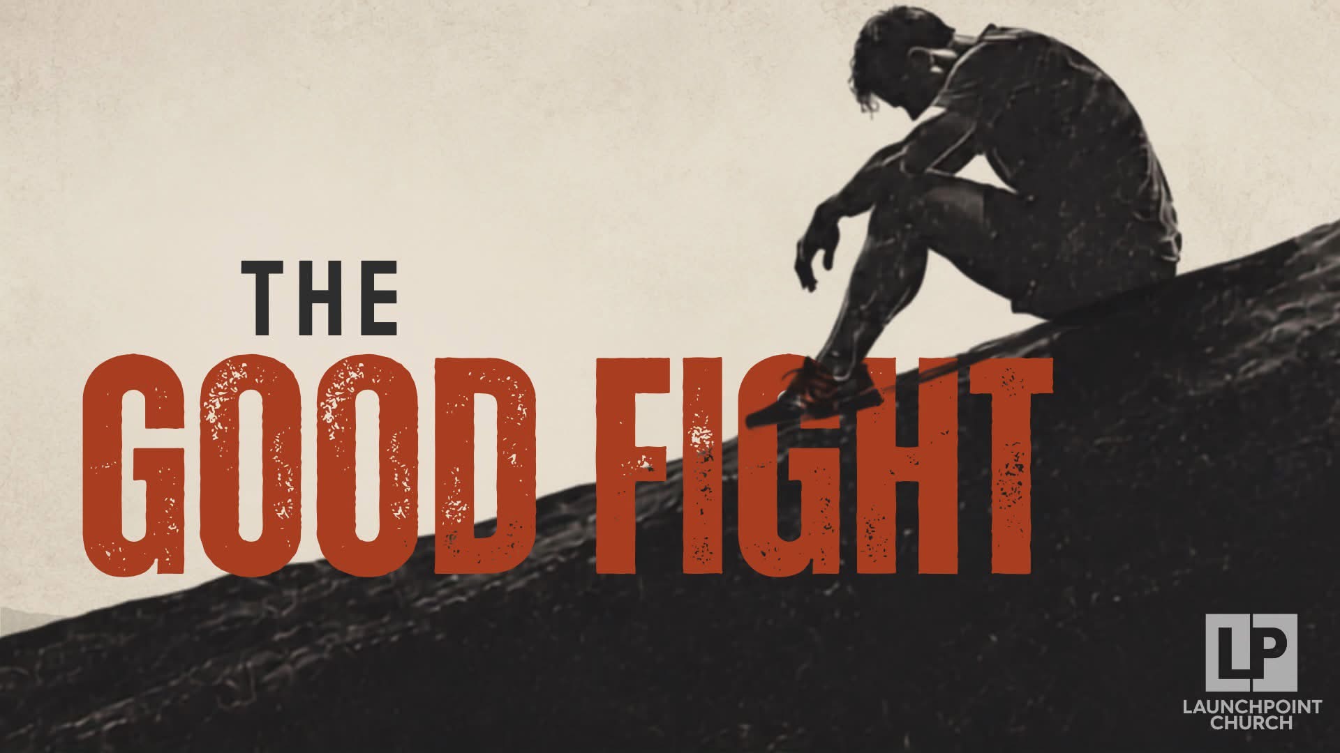 Current Sermon Series_The Good Fight